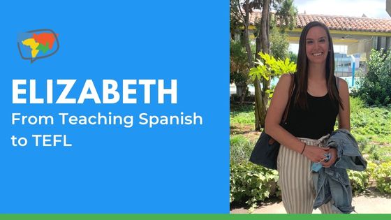 Elizabeth from Madrid shares her journey to teaching young students abroad.
