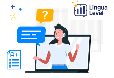 Personalized Support Illustration of a smiling woman wearing a headset, appearing on a laptop screen. She is holding a speech bubble with a question mark inside. A second speech bubble with text is next to her. The "Lingua Level" logo is at the top right, and an A+ graded paper is at the bottom left.